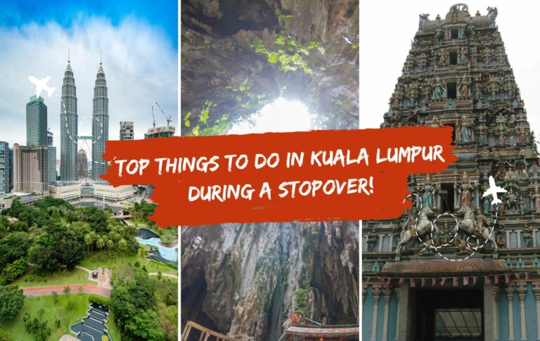 Top Things to Do in Kuala Lumpur During a Stopover!