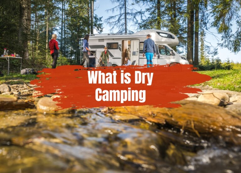 What is Dry Camping: Tips for Safety and Joy