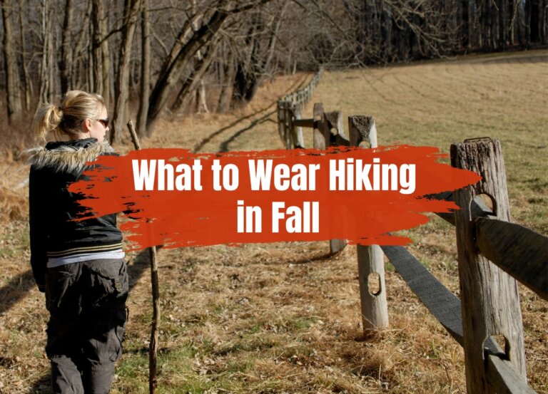 What to Wear Hiking in Fall?